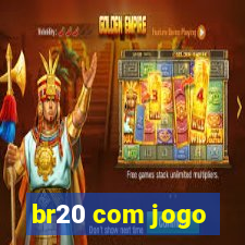 br20 com jogo